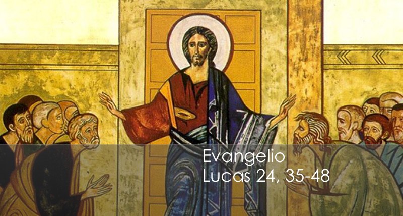 Lucas 24, 35-48 - Misioneros Digitales Católicos MDC