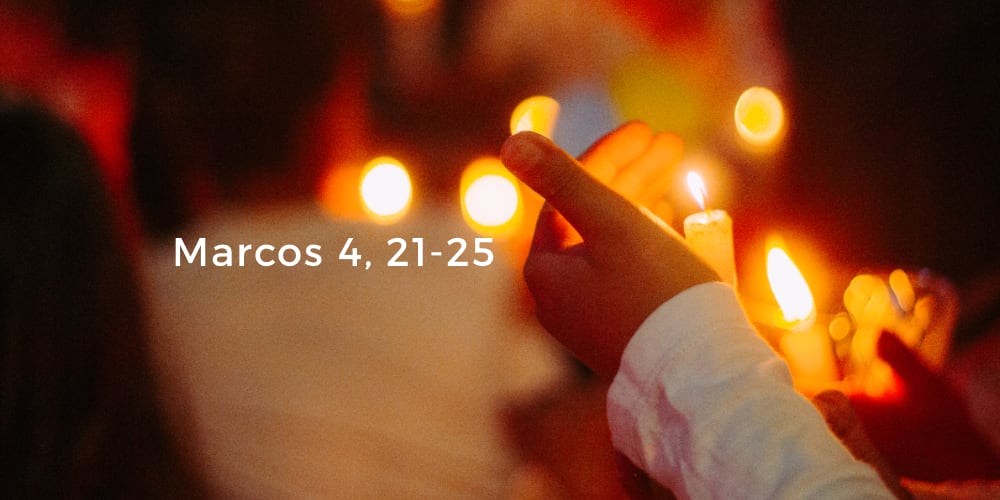 Marcos 4, 21-25 - Misioneros Digitales Católicos MDC
